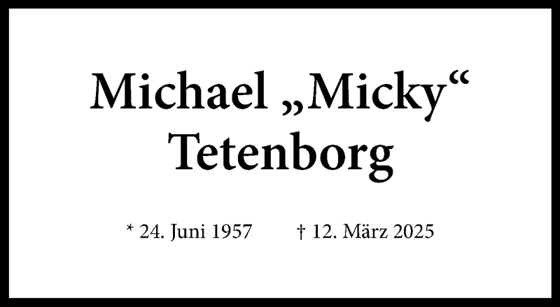  Traueranzeige für Michael Tetenborg vom 22.03.2025 aus 