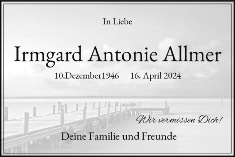  Traueranzeige für Irmgard Antonie Allmer vom 16.04.2025 aus 